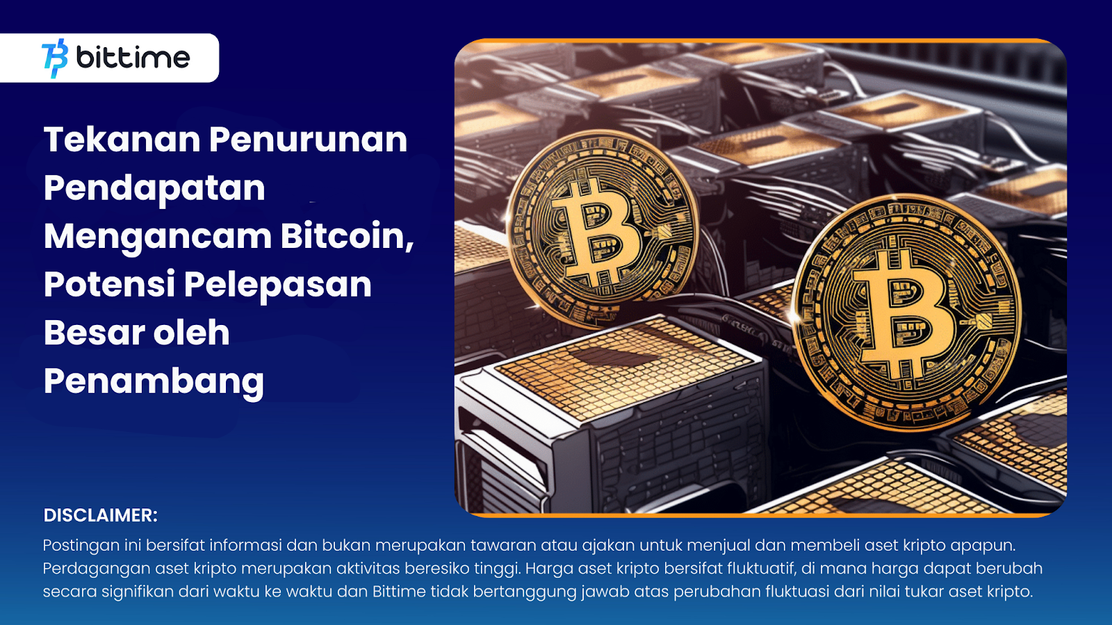 Tekanan Penurunan Pendapatan Mengancam Bitcoin, Potensi Pelepasan Besar ...