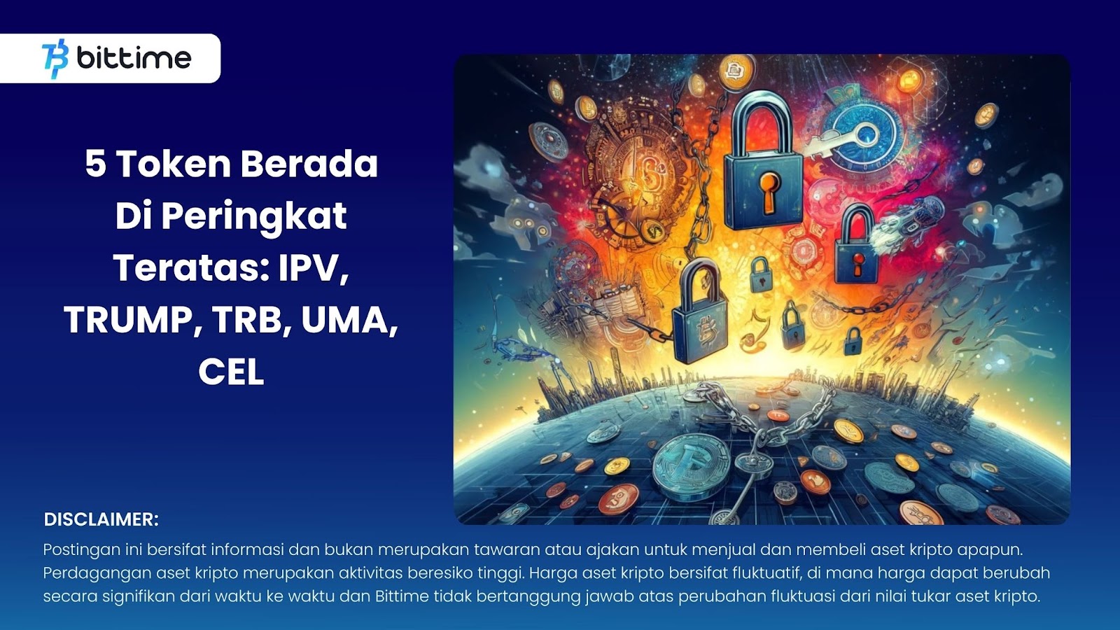 5 Token Berada Di Peringkat Teratas IPV, TRUMP, TRB, UMA, CEL
