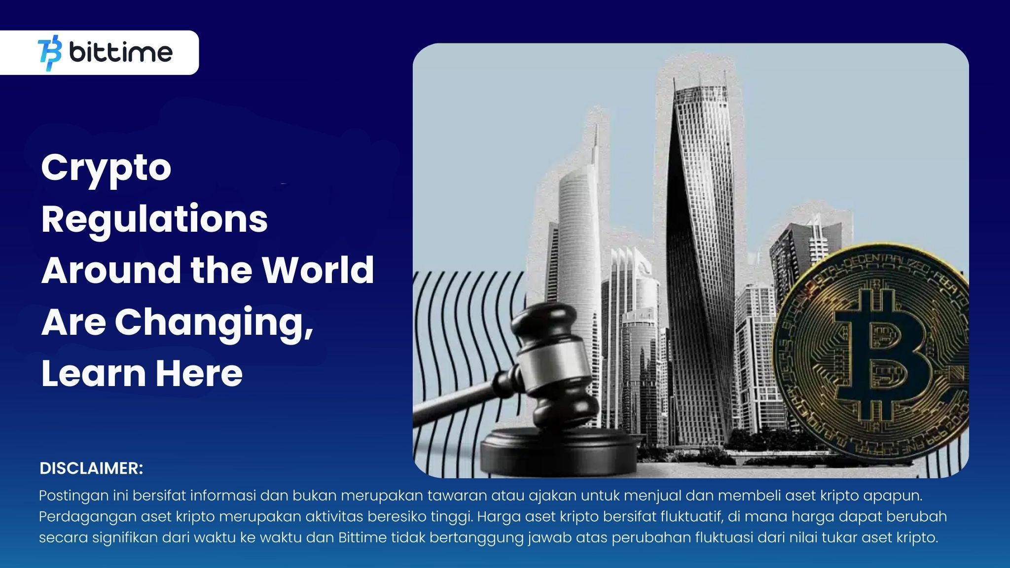 Crypto Regulations Around the World Are Changing, Learn Here Bittime