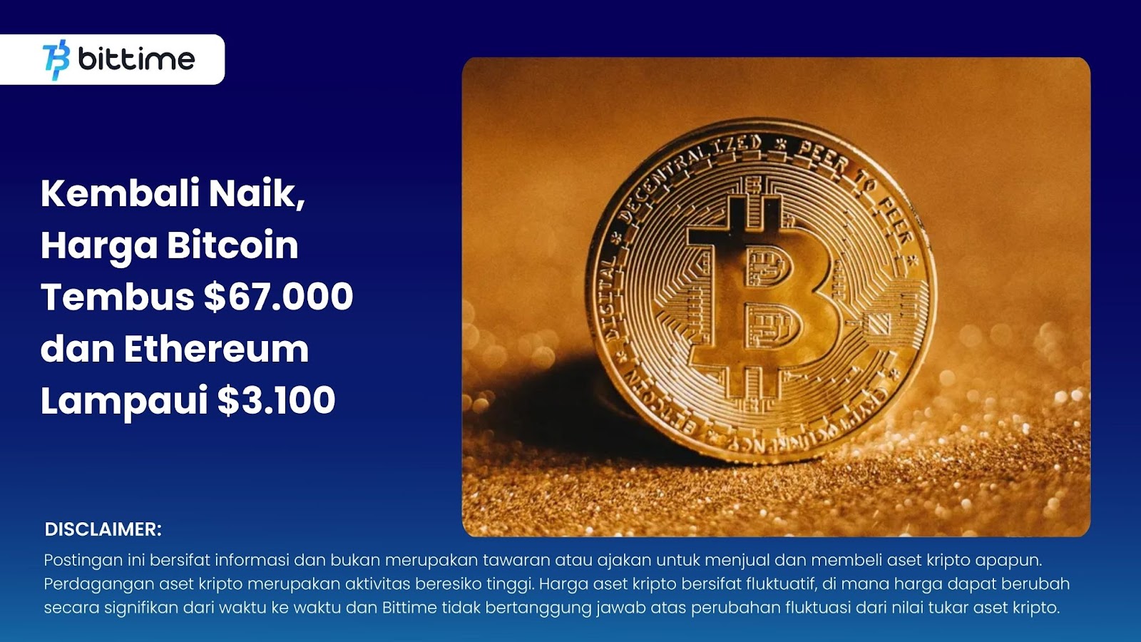 Rising Again, Bitcoin Price Translucent $67,000 and Ethereum Surpasses $3,100