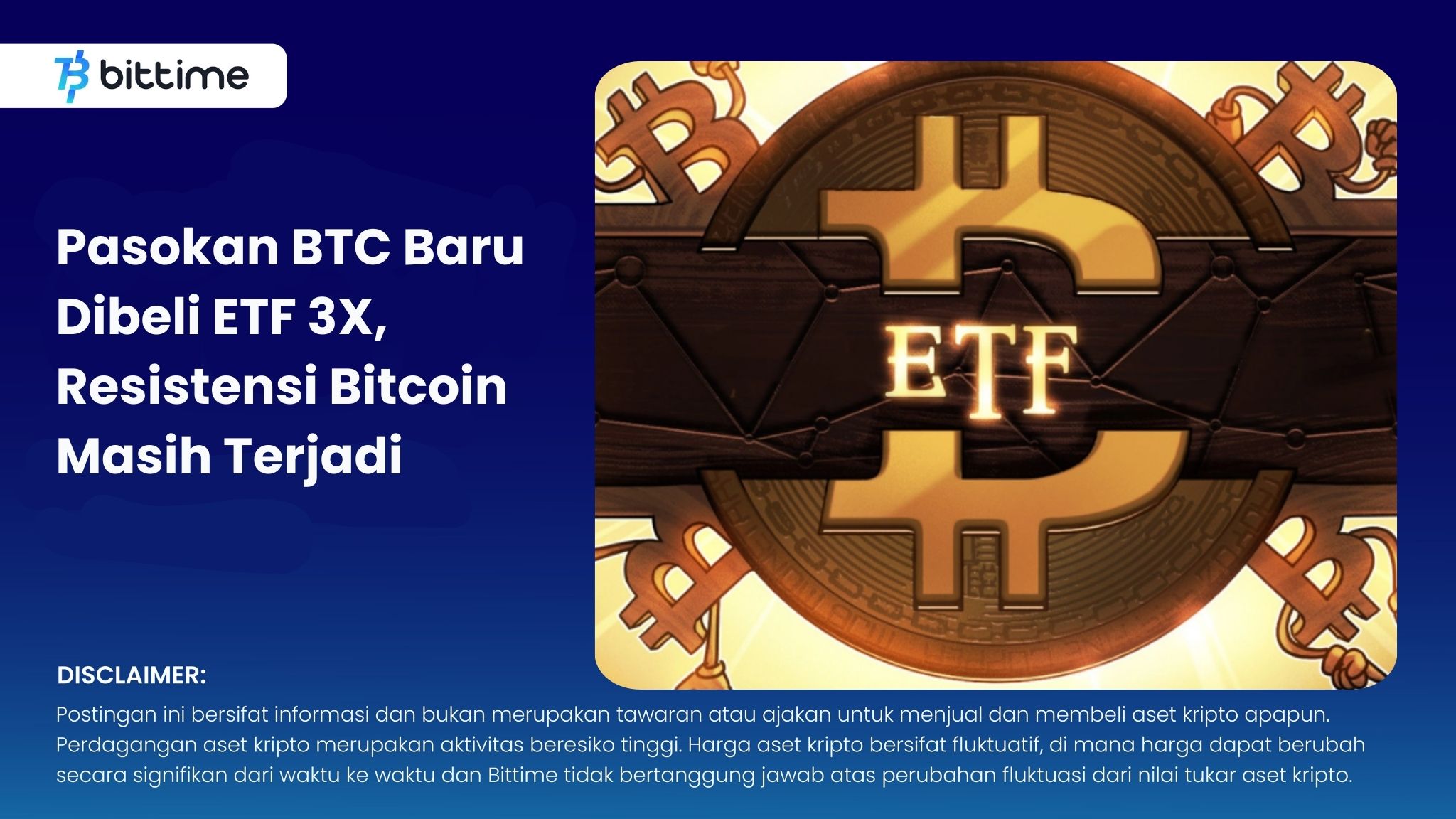 Pasokan BTC Baru Dibeli ETF 3X, Resistensi Bitcoin Masih Terjadi.jpg