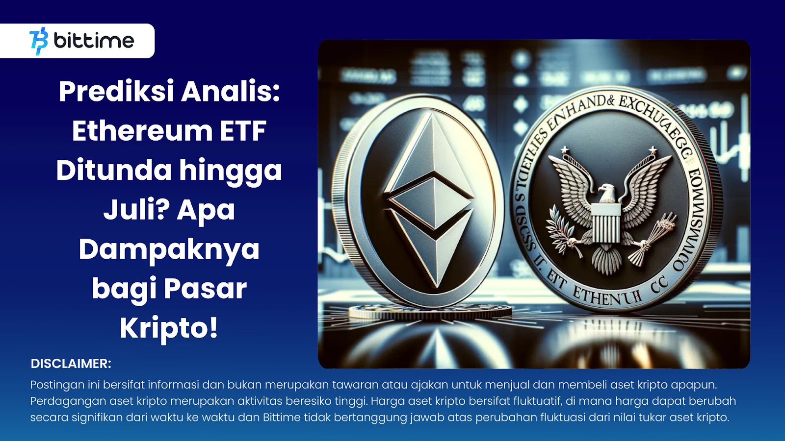 Analyst Predicts Ethereum ETF Delayed to July What Impact Will This Have on Crypto Markets!
