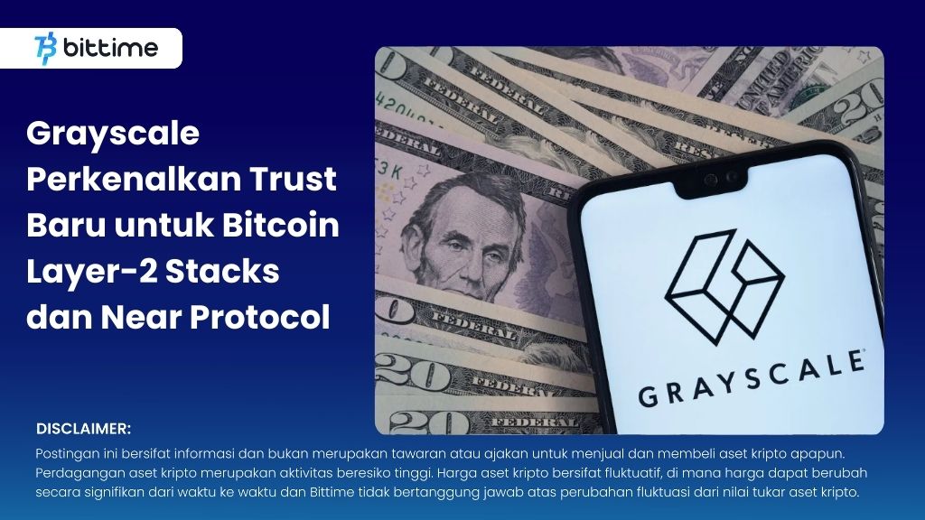 Grayscale Trust Bitcoin Layer 2 Stacks and NEAR.jpg