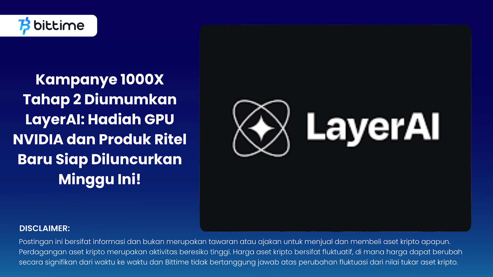 Kampanye 1000X Tahap 2 Diumumkan LayerAI: Hadiah GPU NVIDIA dan Produk Ritel Baru Siap Diluncurkan Minggu Ini!