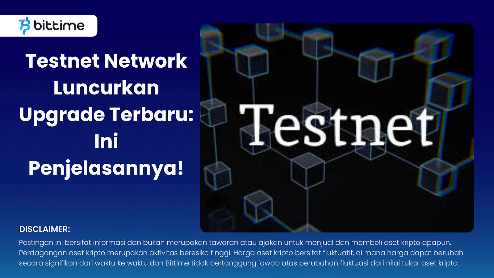 Testnet Network Luncurkan Upgrade Terbaru: Ini Penjelasannya!
