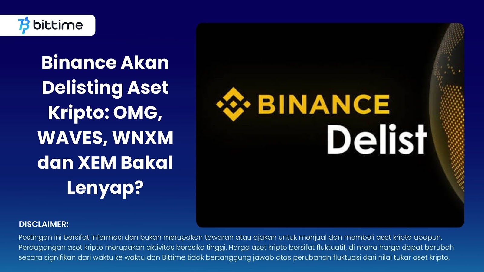 Binance Will Delist Crypto Assets: OMG, WAVES, WNXM and XEM Will Disappear?  – Bittime
