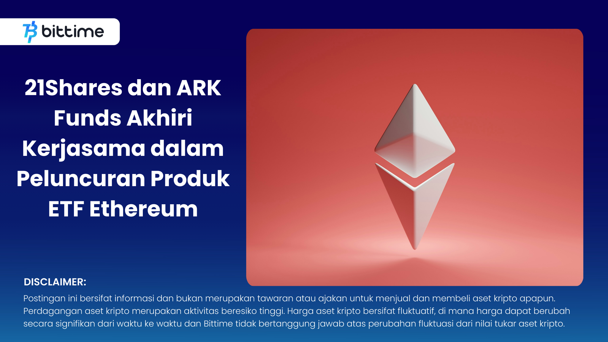 21Shares and ARK Funds End Collaboration on Ethereum ETF Product Launch.png