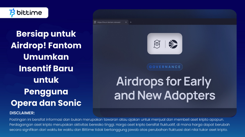 Get Ready for Airdrop! Fantom Announces New Incentives for Opera and Sonic Users
