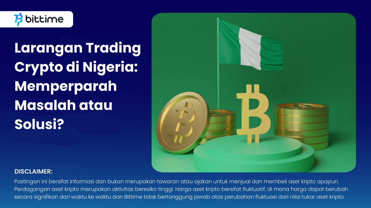 Larangan Trading Crypto di Nigeria - Bittime