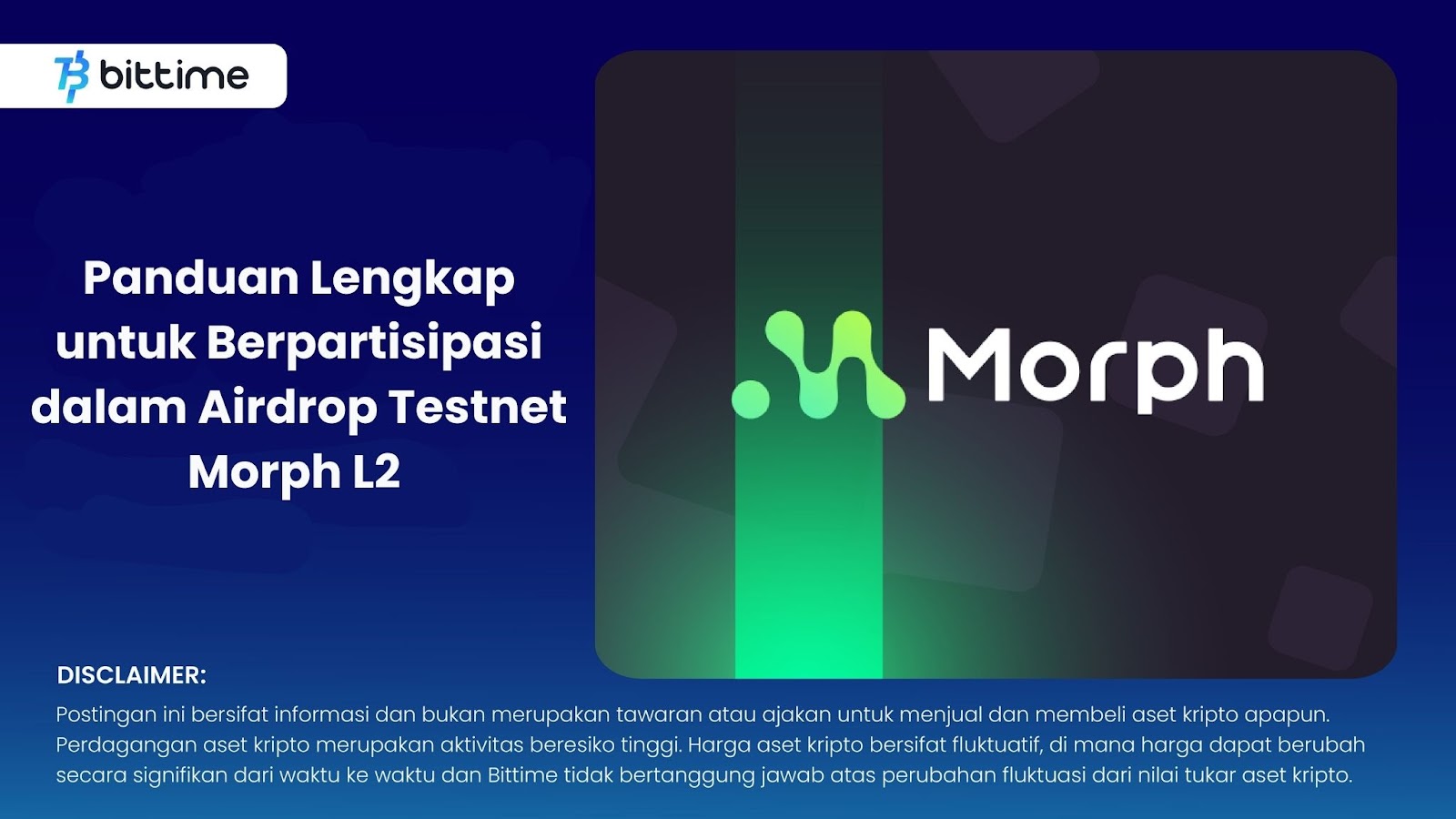 Panduan Lengkap untuk Berpartisipasi dalam Airdrop Testnet Morph L2 
