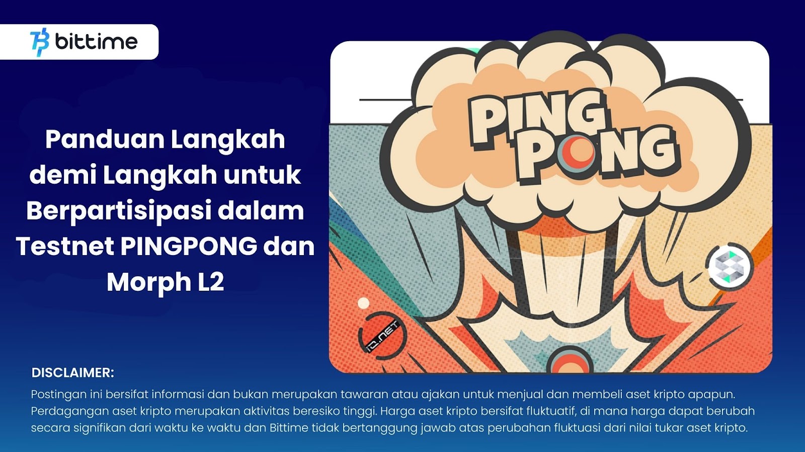 Panduan Langkah demi Langkah untuk Berpartisipasi dalam Testnet PINGPONG dan Morph L2